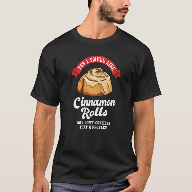 Camiseta Cinnamon Bun Smell Like Cinnamon Roll (Anverso)