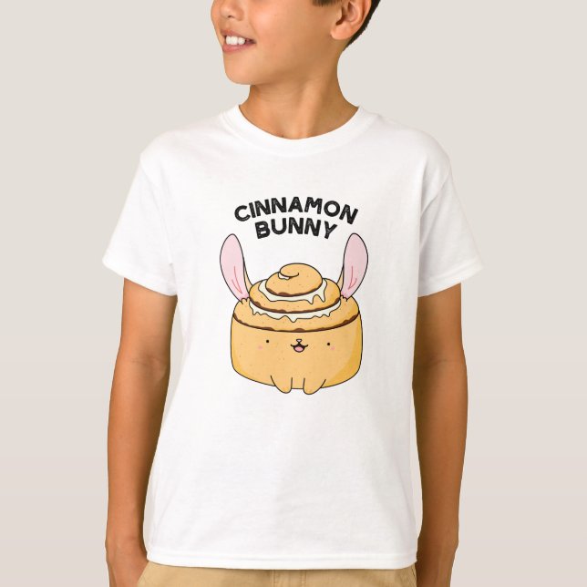 Camiseta Cinnamon Bunny Funny Cinnamon Bun Pun (Anverso)