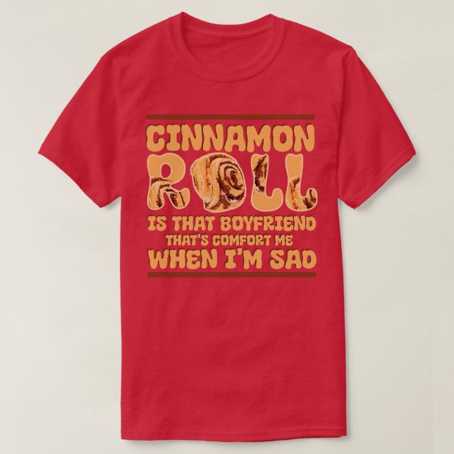Camiseta Cinnamon Roll Es Ese Novio Que Me Acomoda. (Diseño del anverso)