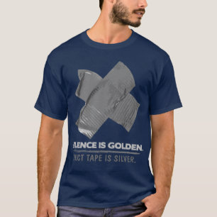 Camiseta cinta aislante - la palabra es plata y el silencio