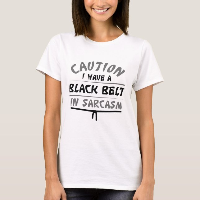 Camiseta Cinturón Negro En Sarcasmo (Anverso)