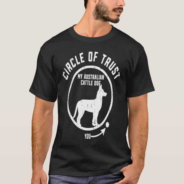 Camiseta Circle of Trust My Australian Cattle Dog  kelpie (Anverso)