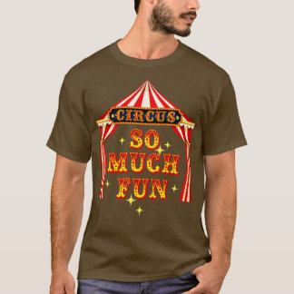 Camiseta Círculo de artistas de circo tan divertido