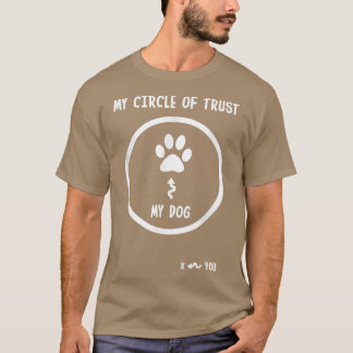 Camiseta Círculo gracioso de confianza mi perro 
