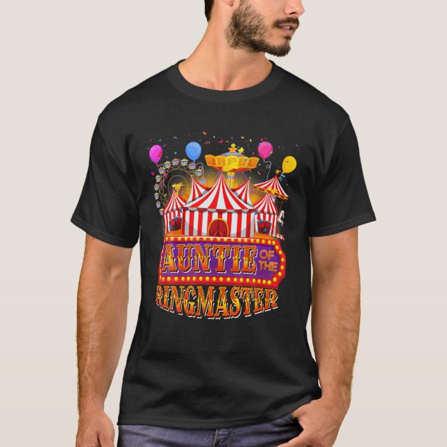 Camiseta Circus Carnival Birthday Auntie Of The Ringmaster (Anverso)