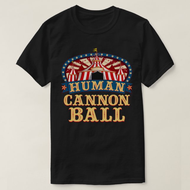 Camiseta Circus Human Cannonball I Circus Tema Cumpleaños P (Diseño del anverso)