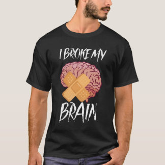Camiseta Cirugía cerebral Chiste Operación cerebral Traumat