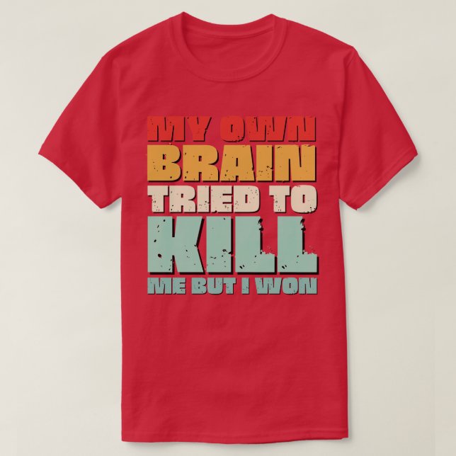 Camiseta Cirugía cerebral Graciosa de recuperar el cerebro  (Diseño del anverso)