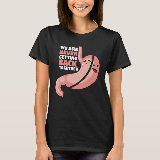 Camiseta Cirugía de bypass gástrico Nunca volveremos a T (Anverso)