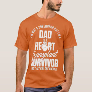 Camiseta Cirugía de Héroe de Padre Receptor de Trasplante d