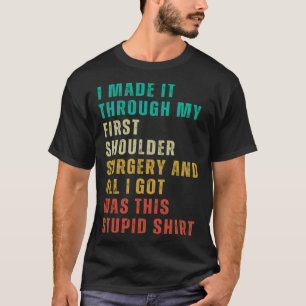 Camiseta Cirugía De Hombro Después De La Gag De Cirugía Se 