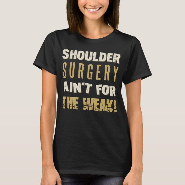 Camiseta Cirugía de hombro Humor fuerte (Anverso)