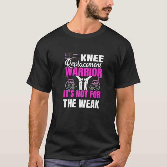 Camiseta Cirugía de Knee, Guerrero de reemplazo de rodilla (Anverso)