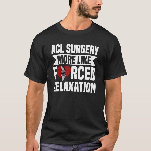 Camiseta Cirugía de LCA Reconstrucción de Rodilla Relajació (Anverso)