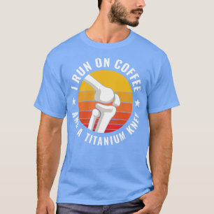 Camiseta Cirugía de reemplazo de rodilla Nuevo Funny de rec