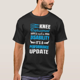 Camiseta Cirugía de rodilla de reemplazo de rodilla