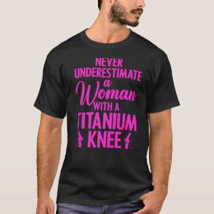 Camiseta Cirugía de rodilla de titanio para mujeres Recuper