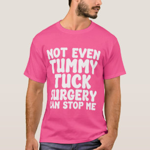 Camiseta Cirugía de Tummy Tuck divertida, recuperación de l