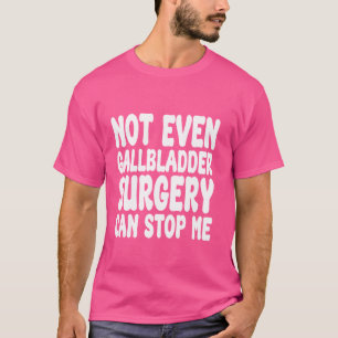 Camiseta Cirugía divertida de Gallbladder, operación de Gal