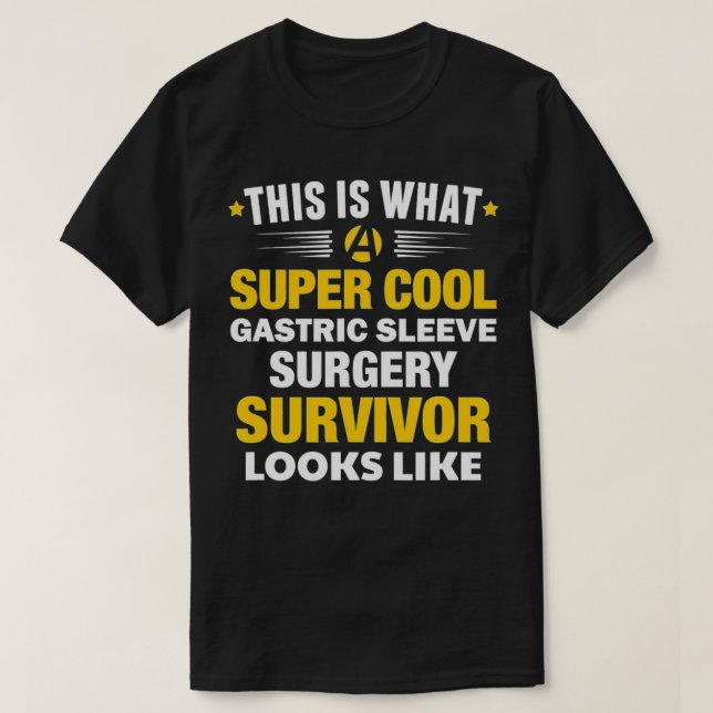 Camiseta Cirugía gástrica Sobreviviente de cirugía se pone  (Diseño del anverso)