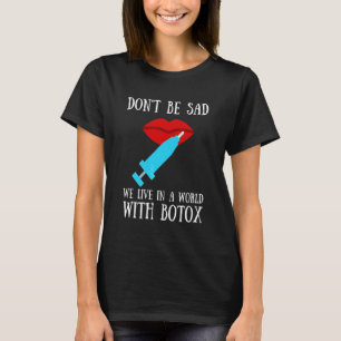 Camiseta Cirugía Plástica Botox y Enfermera Inyectora Estét