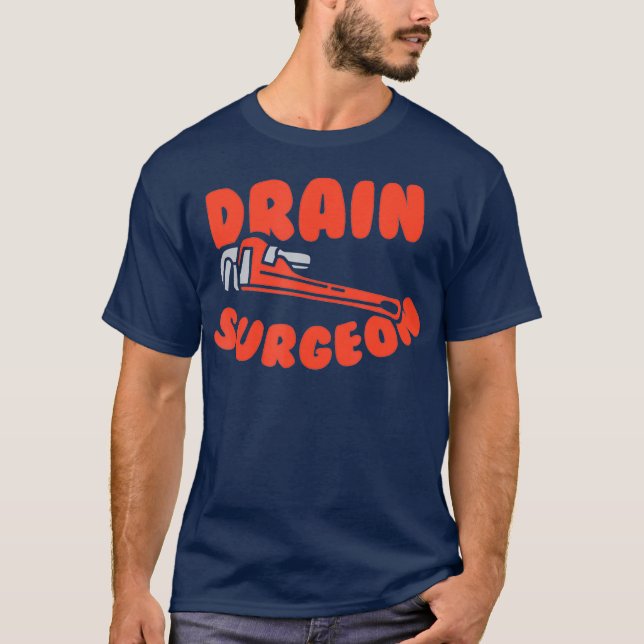 Camiseta Cirujano de drenaje Funny Plumber (Anverso)