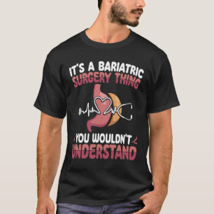 Camiseta Cirujano gástrico Bariátrico Reducción del tamaño 