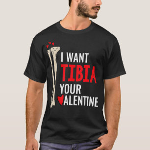 Camiseta Cirujano ortopédico quiero a tibia tu San Valentín