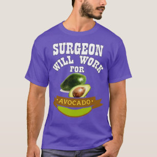 Camiseta Cirujano trabajará para aguacate