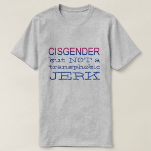 Camiseta Cisgender pero NO aliado de Transphobic LGBT