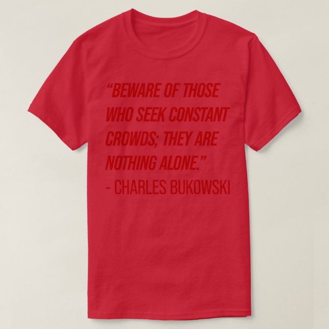 Camiseta Cita 1 de Charles Bukowski (Diseño del anverso)