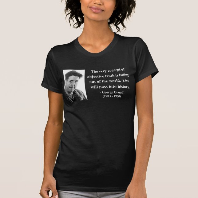 Camiseta Cita 7b de George Orwell (Anverso)