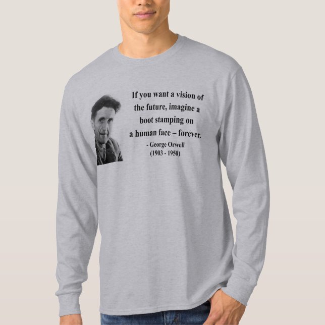 Camiseta Cita 9b de George Orwell (Anverso)