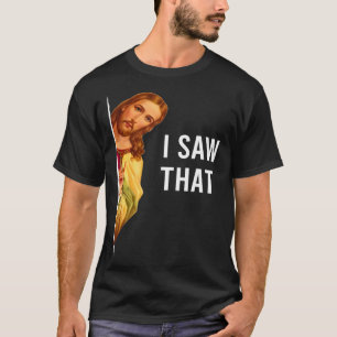 Camiseta Cita A Jesús Meme Que Vi A Ese Cristiano
