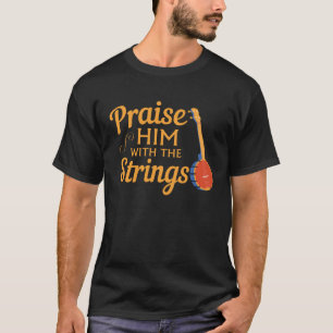 Camiseta Cita Al Banjo Player Que Lo Elogia Con Las Cadenas