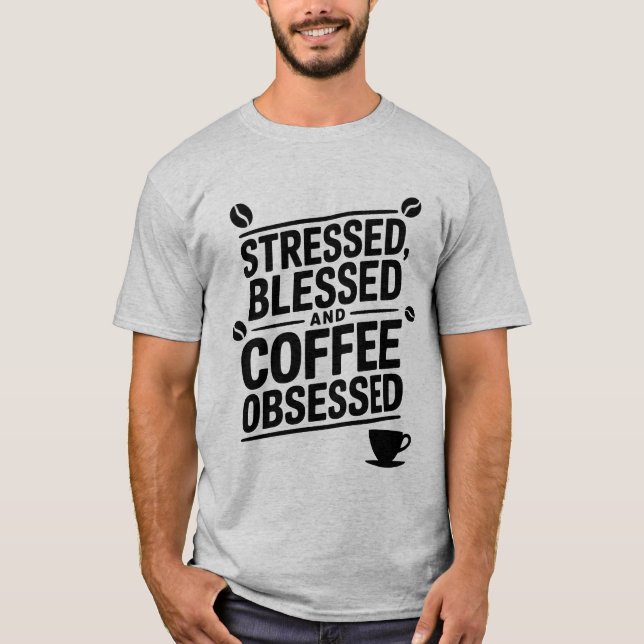 Camiseta Cita Bendecida Y Obsesionada Con Café (Anverso)