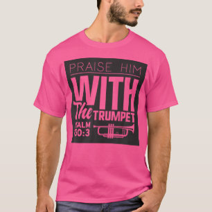 Camiseta Cita bíblica versus cristiana salmo 1503 trompeta