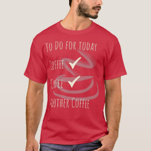 Camiseta Cita Cafetera Cafeada Barista Para Hacer 1