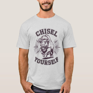 Camiseta Cita "Chisel Yourself"