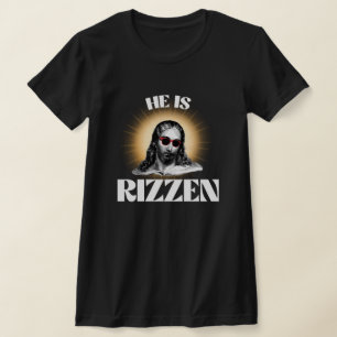 Camiseta Cita cómica de Jesús Meme Él es Rizzen