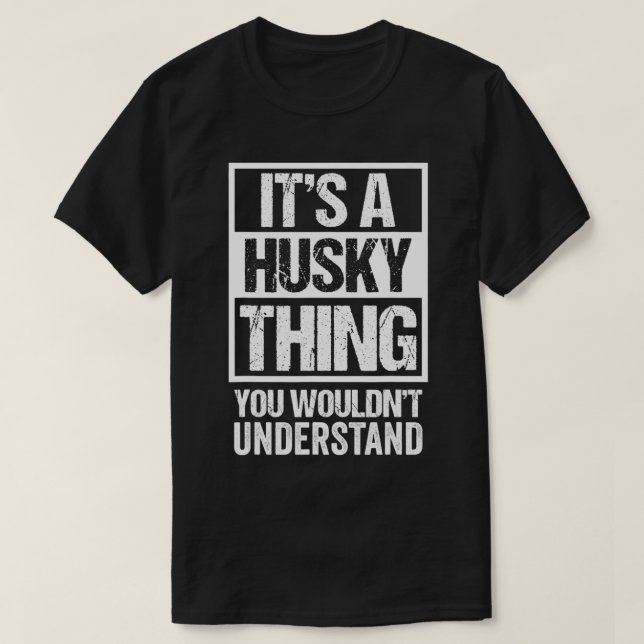 Camiseta Cita cómica de padre Husky es cosa de Husky perro  (Diseño del anverso)