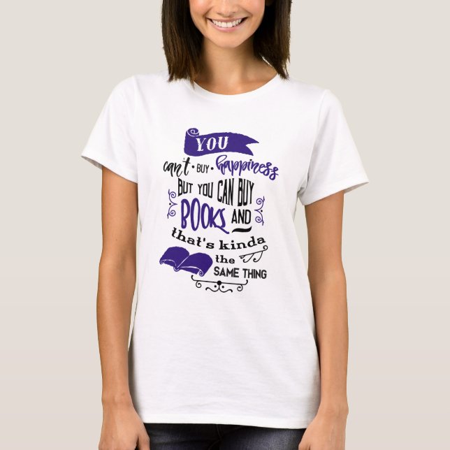 Camiseta Cita Comprar Libros Felicidad (Anverso)