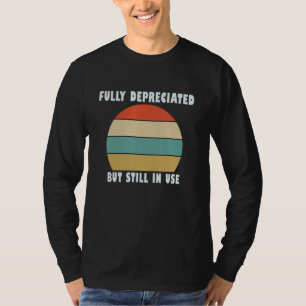 Camiseta Cita Contable Graciosa Totalmente Depreciada Pero