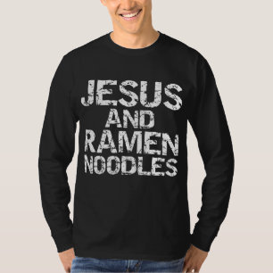 Camiseta Cita cristiana divertida ofendió a Jesús y a Ramen