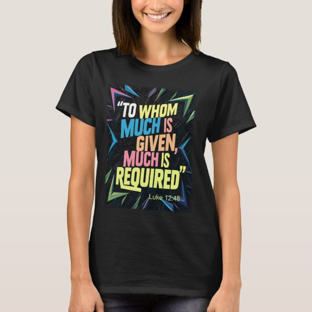 Camiseta Cita cristiana inspiradora a la que se da mucho (Anverso)