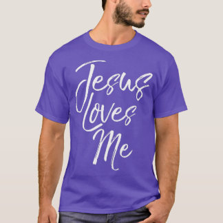 Camiseta Cita cristiana para las mujeres que Jesús me ama