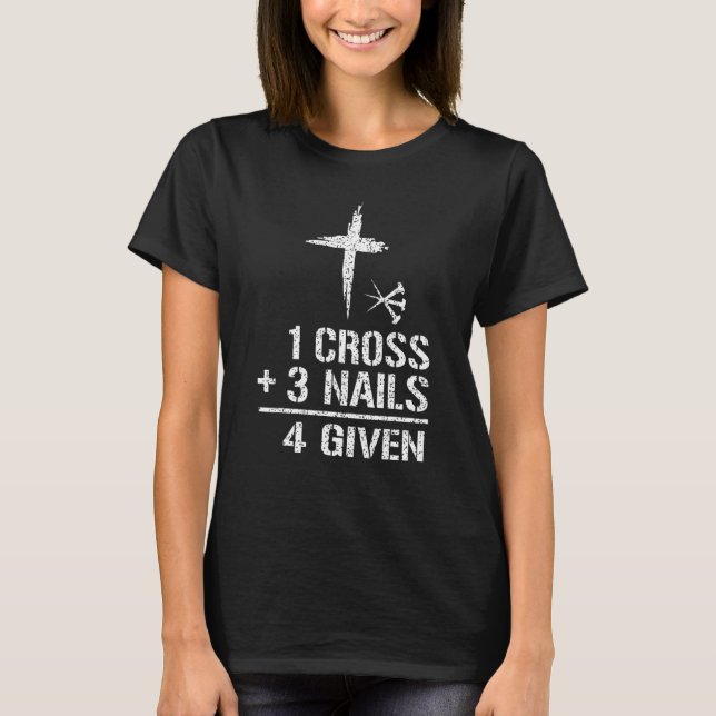 Camiseta Cita cristiana perdonada 1 cruz + 3 clavos 4 dada (Anverso)