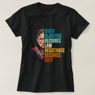 Camiseta Cita Cuando La Injusticia Se Convierte En