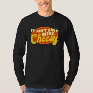 Camiseta Cita cursi de comida quesa no es fácil