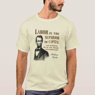 Camiseta Cita de Abraham Lincoln Pro Labor